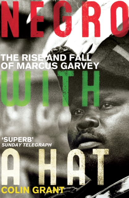 Book cover of Negro with a Hat: Marcus Garvey