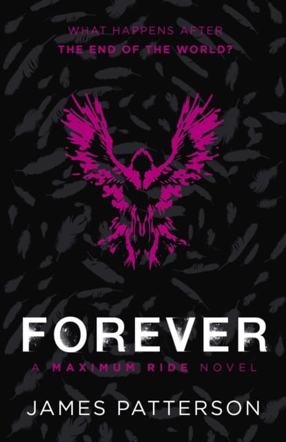 Book cover of Forever: A Maximum Ride Novel