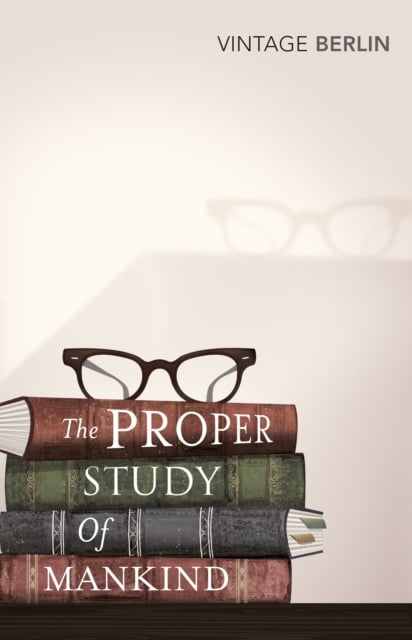 Book cover of The Proper Study Of Mankind