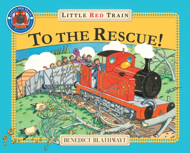 Book cover of The Little Red Train: To The Rescue