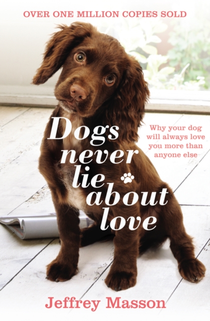 Book cover of Dogs Never Lie About Love