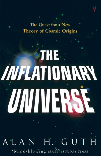 The Inflationary Universe By Alan H Guth | Shakespeare & Company