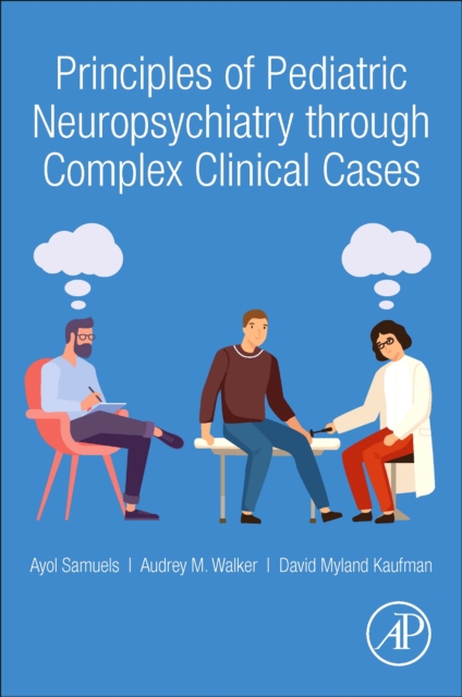 Book cover of Principles of Pediatric Neuropsychiatry through Complex Clinical Cases