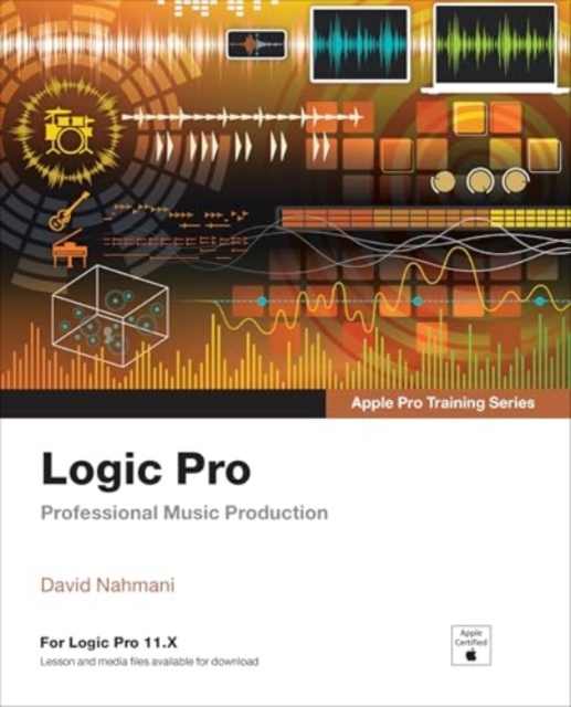 Book cover of Logic Pro - Apple Pro Training