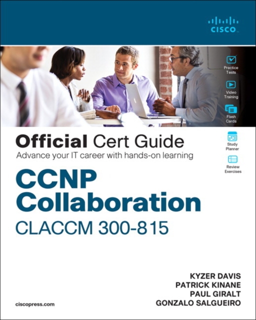 Book cover of CCNP Collaboration Call Control and Mobility CLACCM 300-815 Official Cert Guide