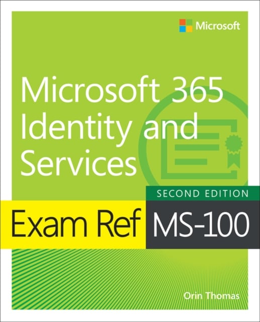 Book cover of Exam Ref MS-100 Microsoft 365 Identity and Services