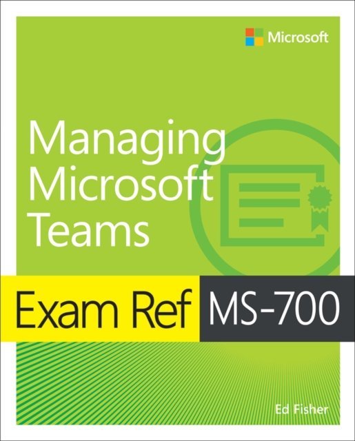 Book cover of Exam Ref MS-700 Managing Microsoft Teams