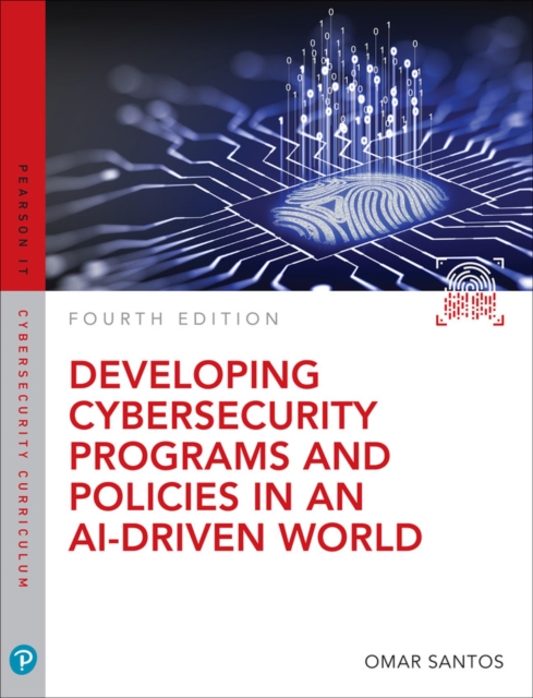 Book cover of Developing Cybersecurity Programs and Policies in an AI-Driven World
