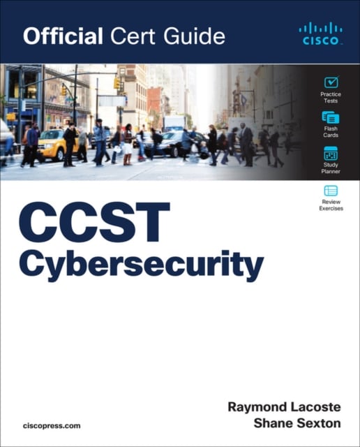 Book cover of Cisco Certified Support Technician (CCST) Cybersecurity 100-160 Official Cert Guide