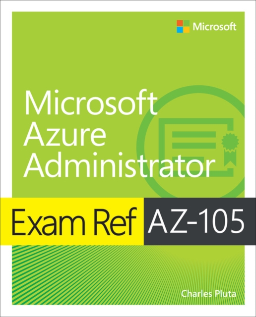 Book cover of Exam Ref AZ-104 Microsoft Azure Administrator