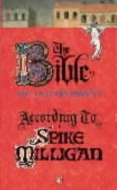 Book cover of The Bible According to Spike Milligan