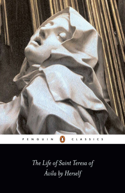 Book cover of The Life of St Teresa of Avila by Herself