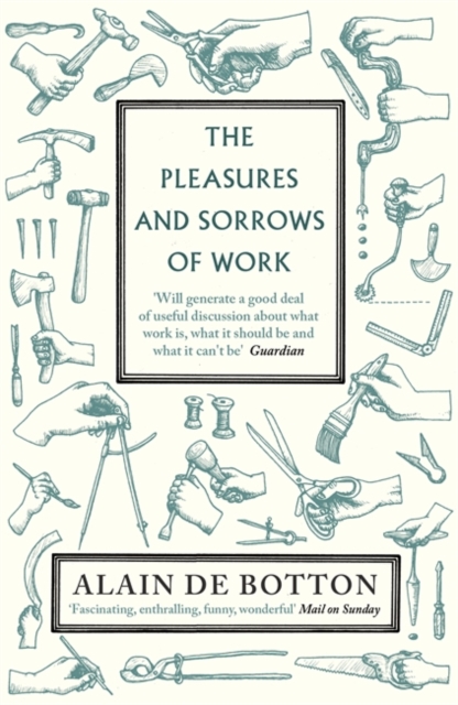 Book cover of The Pleasures and Sorrows of Work