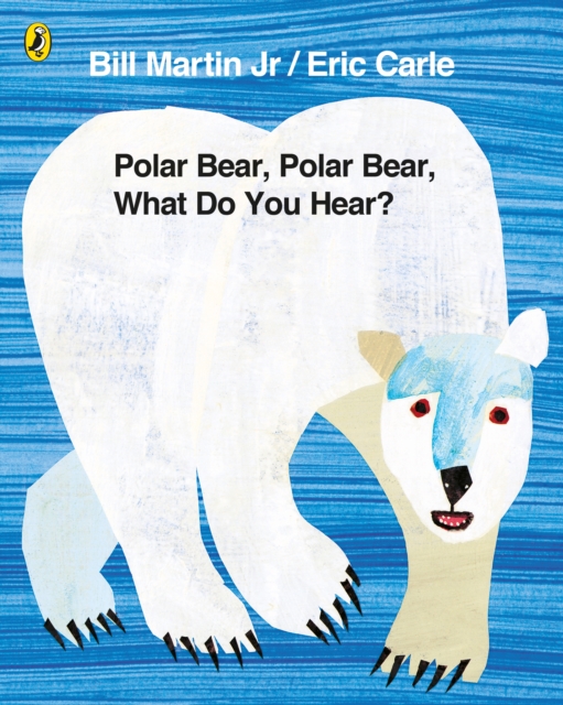 Book cover of Polar Bear, Polar Bear, What Do You Hear?