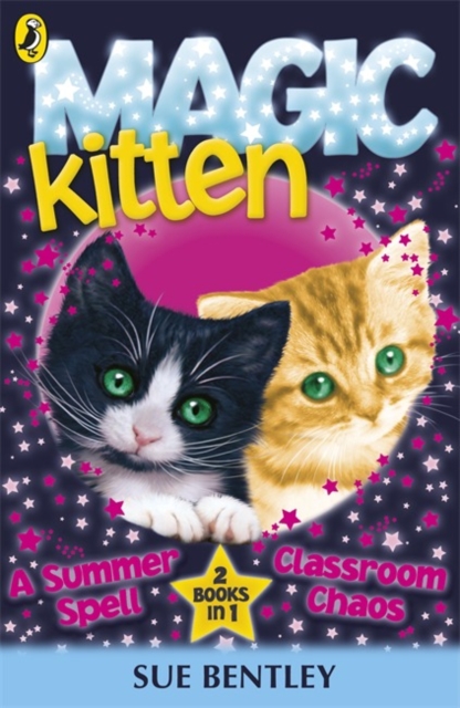 Book cover of Magic Kitten: A Summer Spell and Classroom Chaos