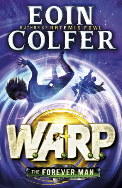 Book cover of The Forever Man (W.A.R.P. Book 3)