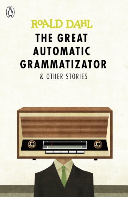 Book cover of The Great Automatic Grammatizator and Other Stories