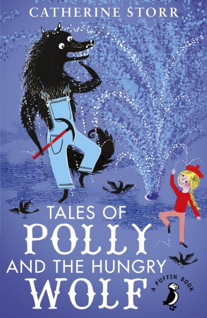Book cover of Tales of Polly and the Hungry Wolf