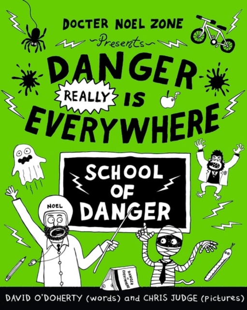 Book cover of Danger Really is Everywhere: School of Danger (Danger is Everywhere 3)