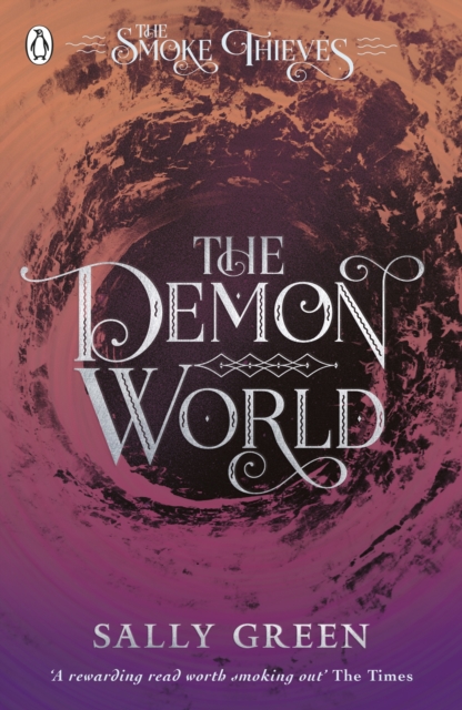 Book cover of The Demon World (The Smoke Thieves Book 2)
