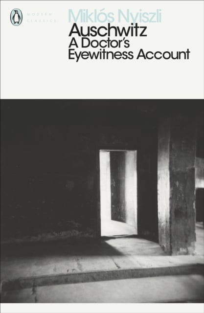 Book cover of Auschwitz: A Doctor's Eyewitness Account