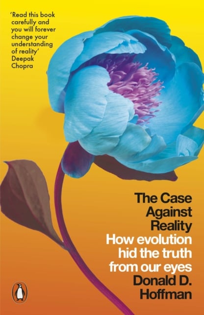 Book cover of The Case Against Reality
