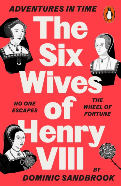 Book cover of Adventures in Time: The Six Wives of Henry VIII