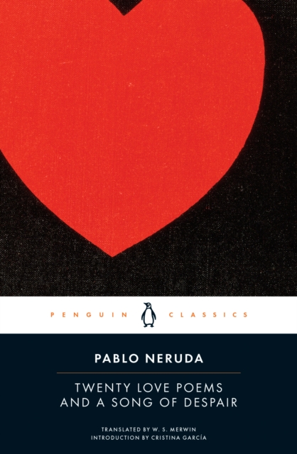 Twenty Love Poems And A Song Of Despair By Pablo Neruda Shakespeare And Company