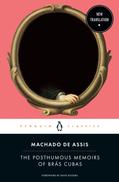 Book cover of The Posthumous Memoirs of Bras Cubas