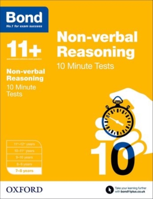 Book cover of Bond 11+: Non-verbal Reasoning: 10 Minute Tests: 7-8 years (for GL Assessment & other 11 plus exams)