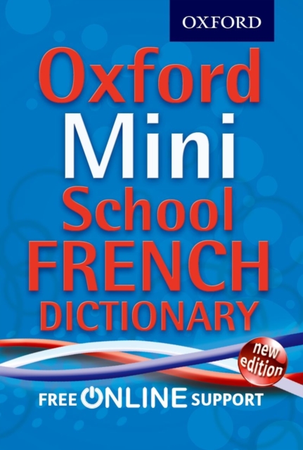 Book cover of Oxford Mini School French Dictionary