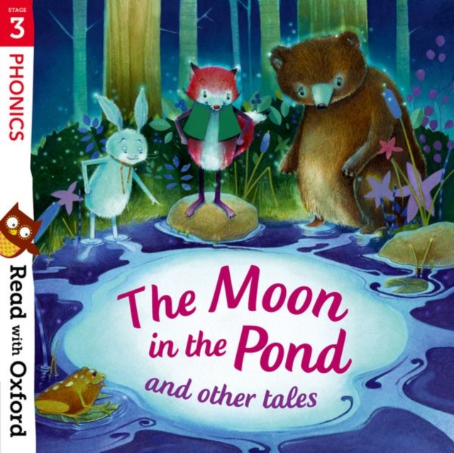 Book cover of Read with Oxford: Stage 3: Phonics: The Moon in the Pond and Other Tales