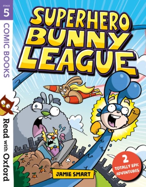 Book cover of Read with Oxford: Stage 5: Comic Books: Superhero Bunny League