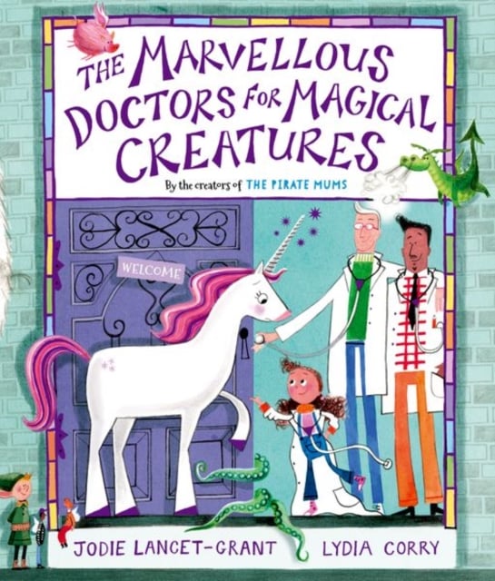 Book cover of The Marvellous Doctors for Magical Creatures