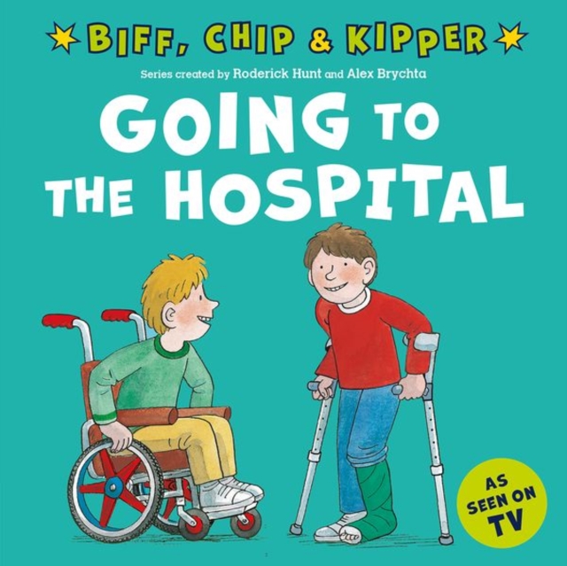 Book cover of Going to the Hospital (First Experiences with Biff, Chip & Kipper)