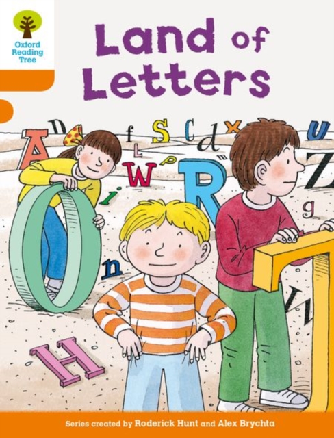 Book cover of Oxford Reading Tree Biff, Chip and Kipper Stories Decode and Develop: Level 6: Land of Letters