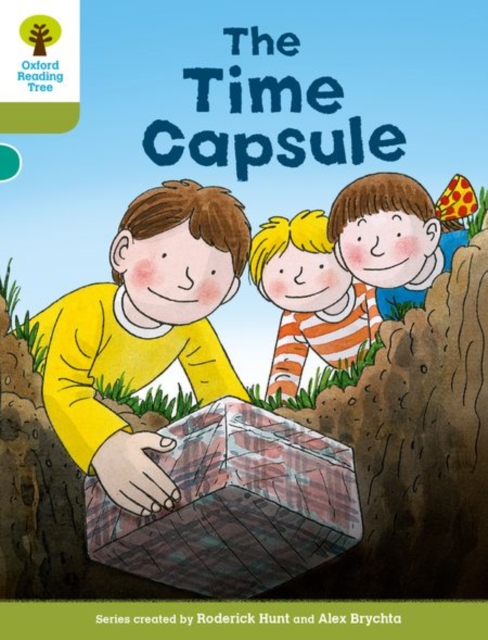 Book cover of Oxford Reading Tree Biff, Chip and Kipper Stories Decode and Develop: Level 7: The Time Capsule