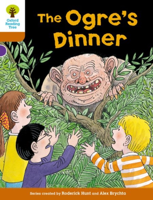 Book cover of Oxford Reading Tree Biff, Chip and Kipper Stories Decode and Develop: Level 8: The Ogre's Dinner
