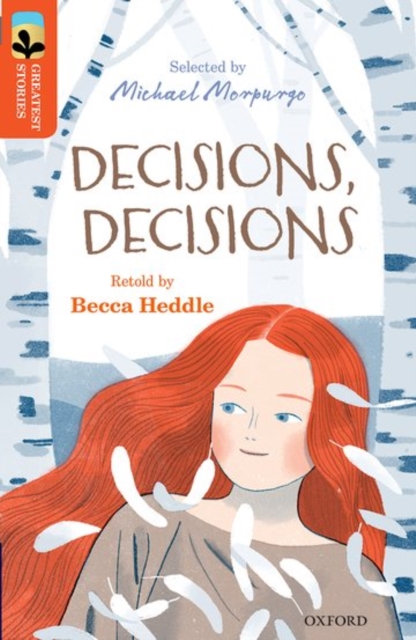 Book cover of Oxford Reading Tree TreeTops Greatest Stories: Oxford Level 13: Decisions, Decisions