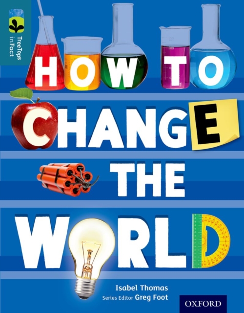 Book cover of Oxford Reading Tree TreeTops inFact: Level 19: How To Change the World