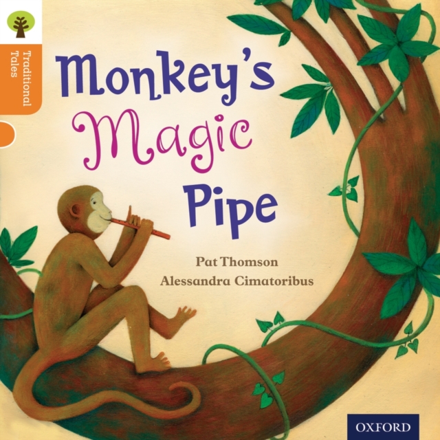 Book cover of Oxford Reading Tree Traditional Tales: Level 6: Monkey's Magic Pipe