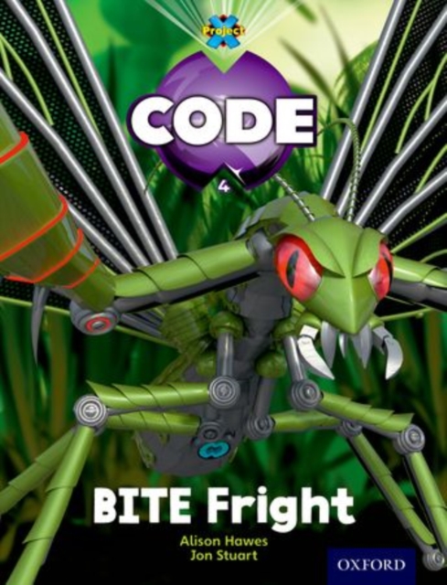 Book cover of Project X Code: Bugtastic Bite Fright