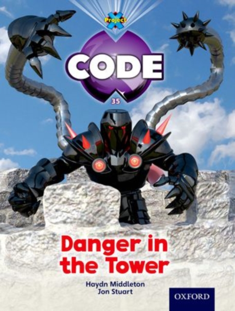 Book cover of Project X Code: Castle Kingdom Danger in the Tower