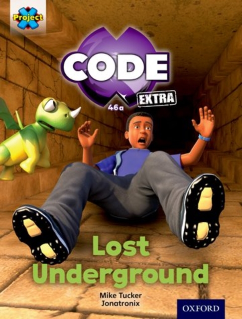 Book cover of Project X CODE Extra: Purple Book Band, Oxford Level 8: Pyramid Peril: Lost Underground