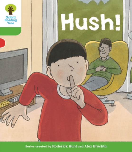 Book cover of Oxford Reading Tree Biff, Chip and Kipper Stories Decode and Develop: Level 2: Hush!