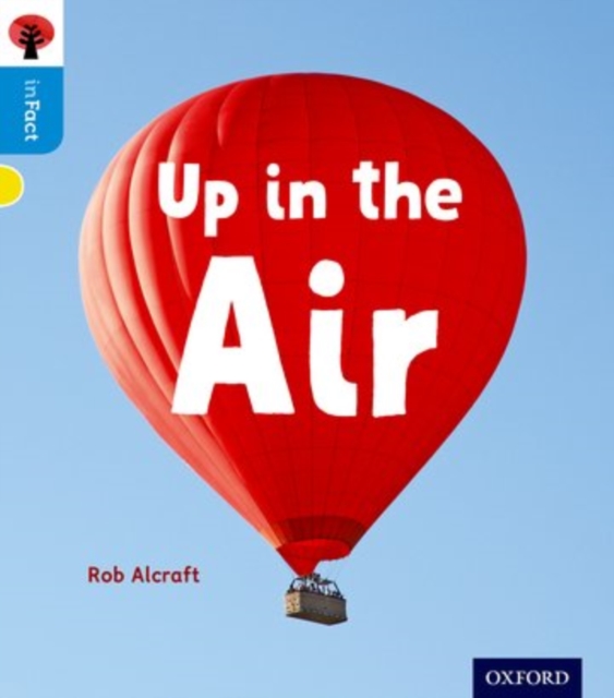 Book cover of Oxford Reading Tree inFact: Oxford Level 3: Up in the Air