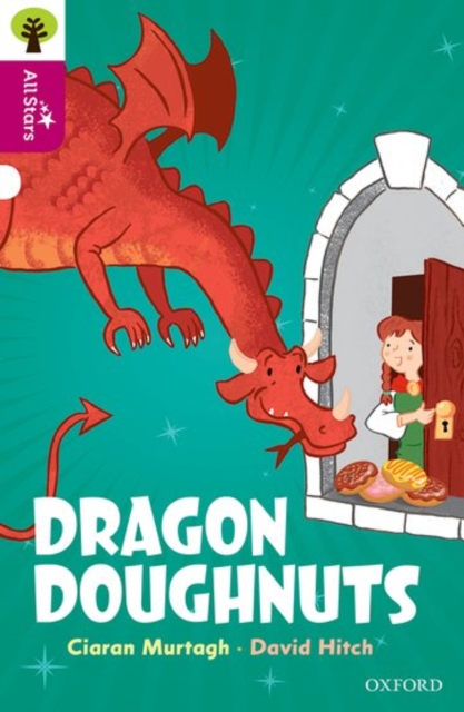 Book cover of Oxford Reading Tree All Stars: Oxford Level 10: Dragon Doughnuts
