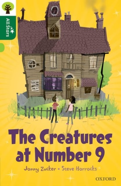 Book cover of Oxford Reading Tree All Stars: Oxford Level 12 : The Creatures at Number 9