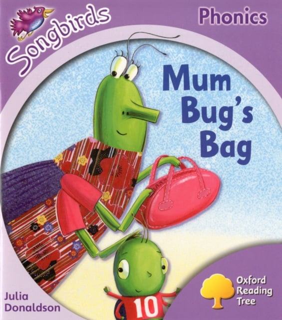 Book cover of Oxford Reading Tree Songbirds Phonics: Level 1+: Mum Bug's Bag