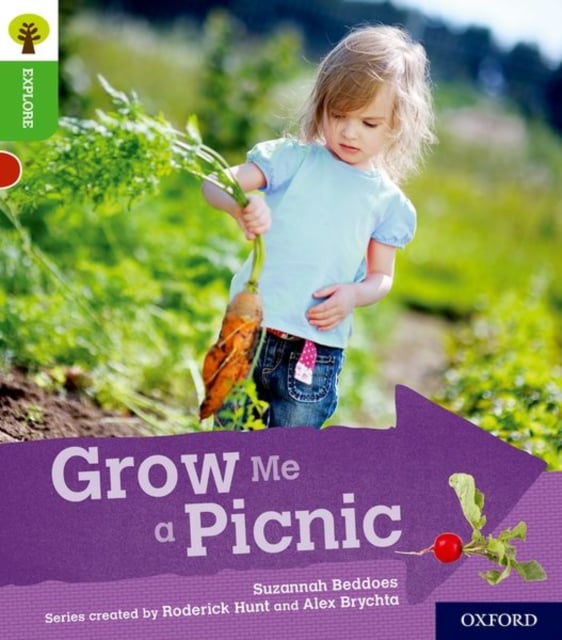 Book cover of Oxford Reading Tree Explore with Biff, Chip and Kipper: Oxford Level 2: Grow Me a Picnic